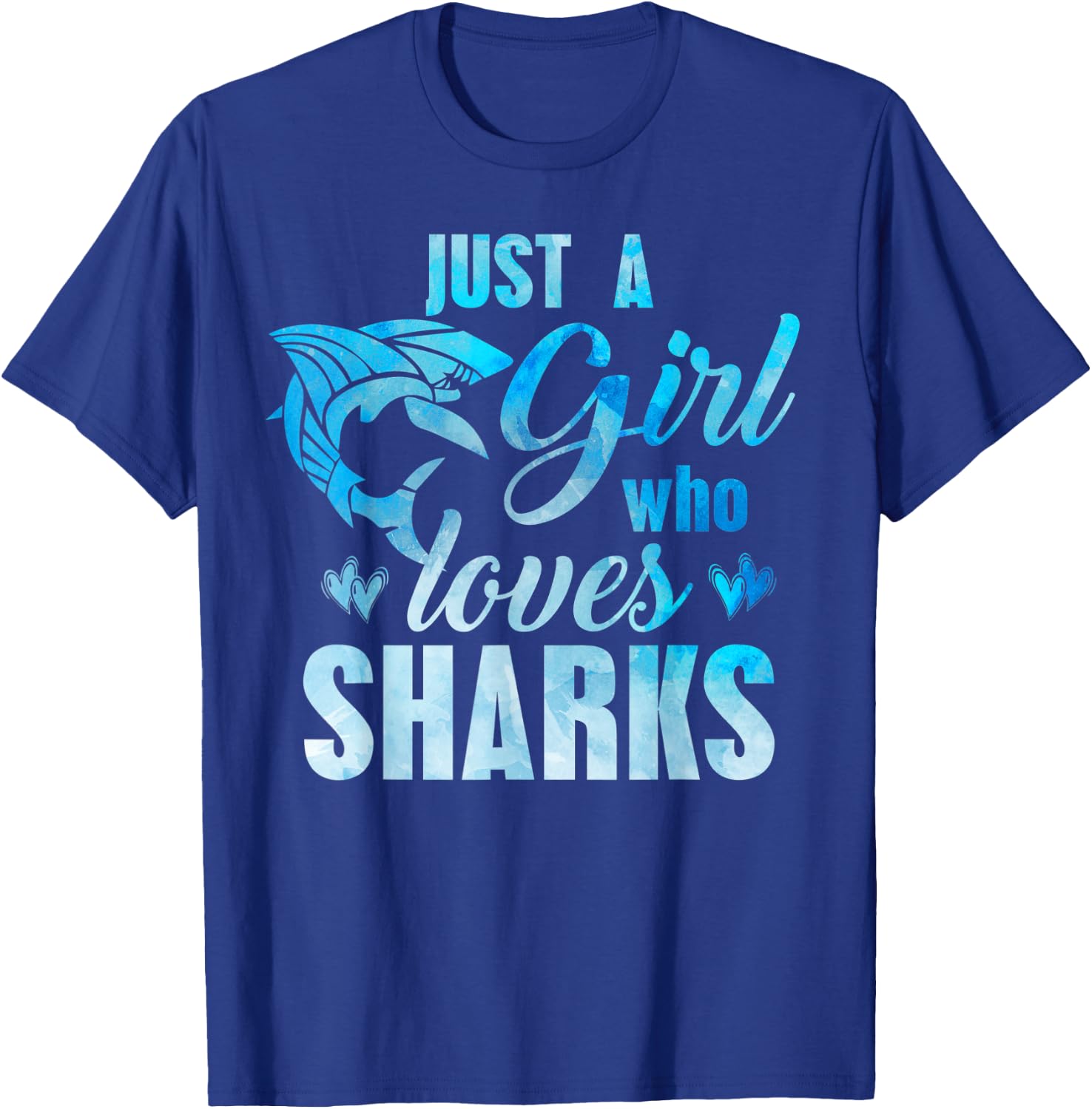 JUST A GIRL WHO LOVES SHARKS Women Teen Mom Kids Beach Lover T-Shirt - T-Shirt | Royal
