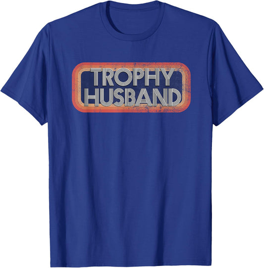 Trophy Husband | 70's 80's Retro Distressed T-Shirt - T-Shirt | Royal