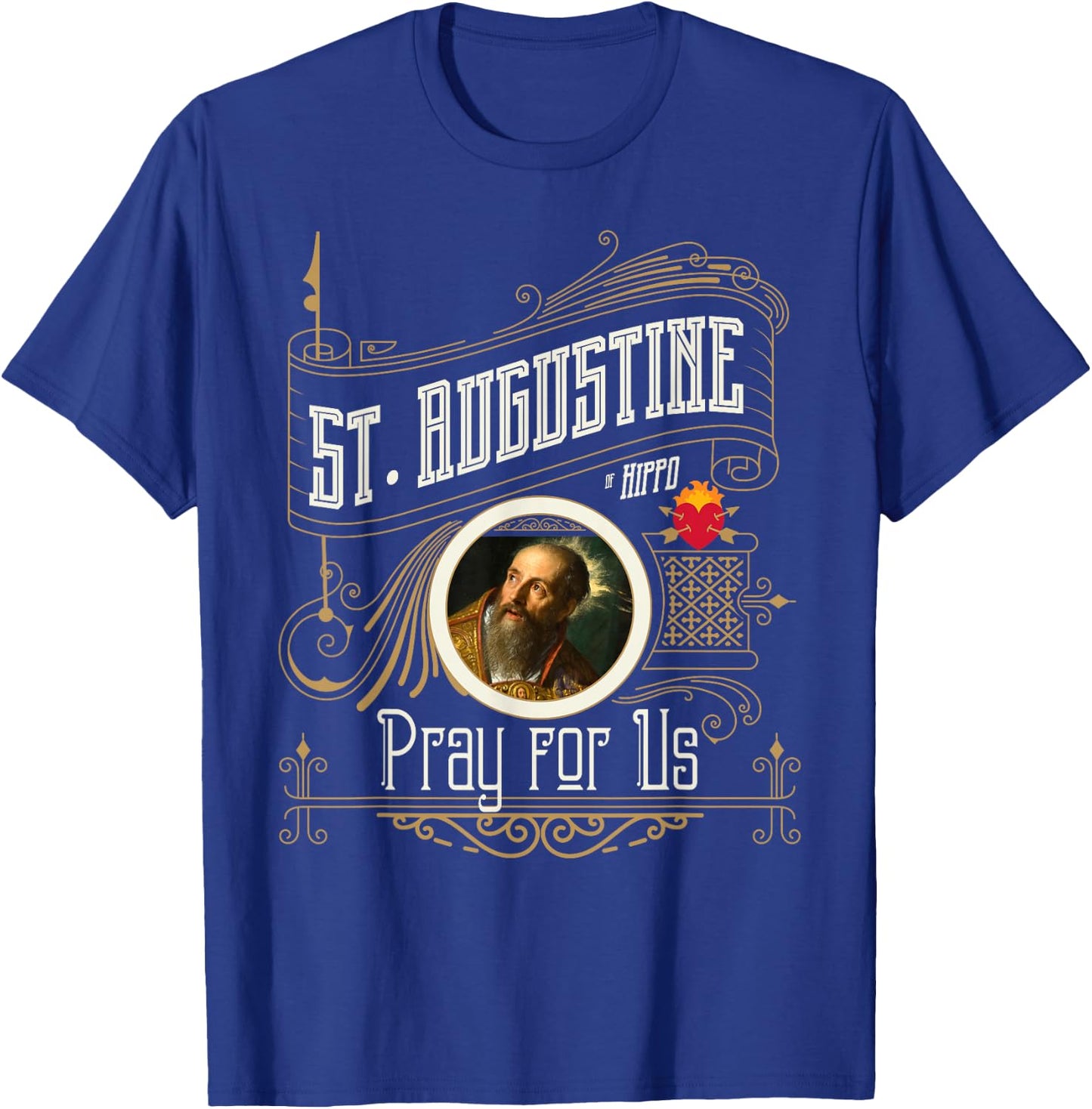 St. Augustine of Hippo Pray for Us City God Catholic T-Shirt - T-Shirt | Royal