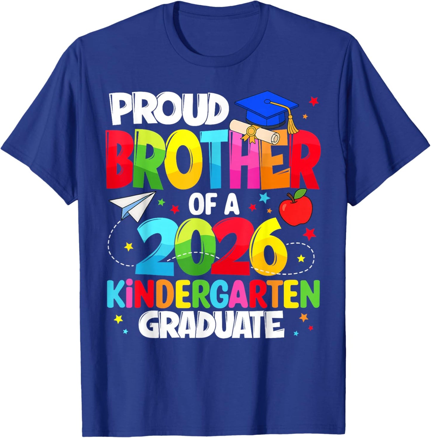 Proud Brother Class of 2026 Kindergarten Graduate Graduation T-Shirt - T-Shirt | Royal
