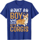Just A Boy Who Loves Corgis T-Shirt - T-Shirt | Royal