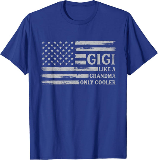 Gigi Like A Grandma Only Cooler Mother's Day Grey USA Flag T-Shirt - T-Shirt | Royal
