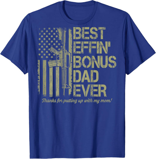 (On Back) Best Effin' Bonus Dad Ever Step Dad Father's Day T-Shirt - T-Shirt | Royal