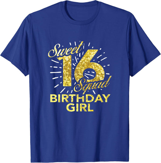 Sweet Sixteen Squad T Shirt 16th Birthday Girl T-Shirt - T-Shirt | Royal