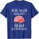 Funny 81st Birthday Gift 81 Year Old Cards T-Shirt - T-Shirt | Royal
