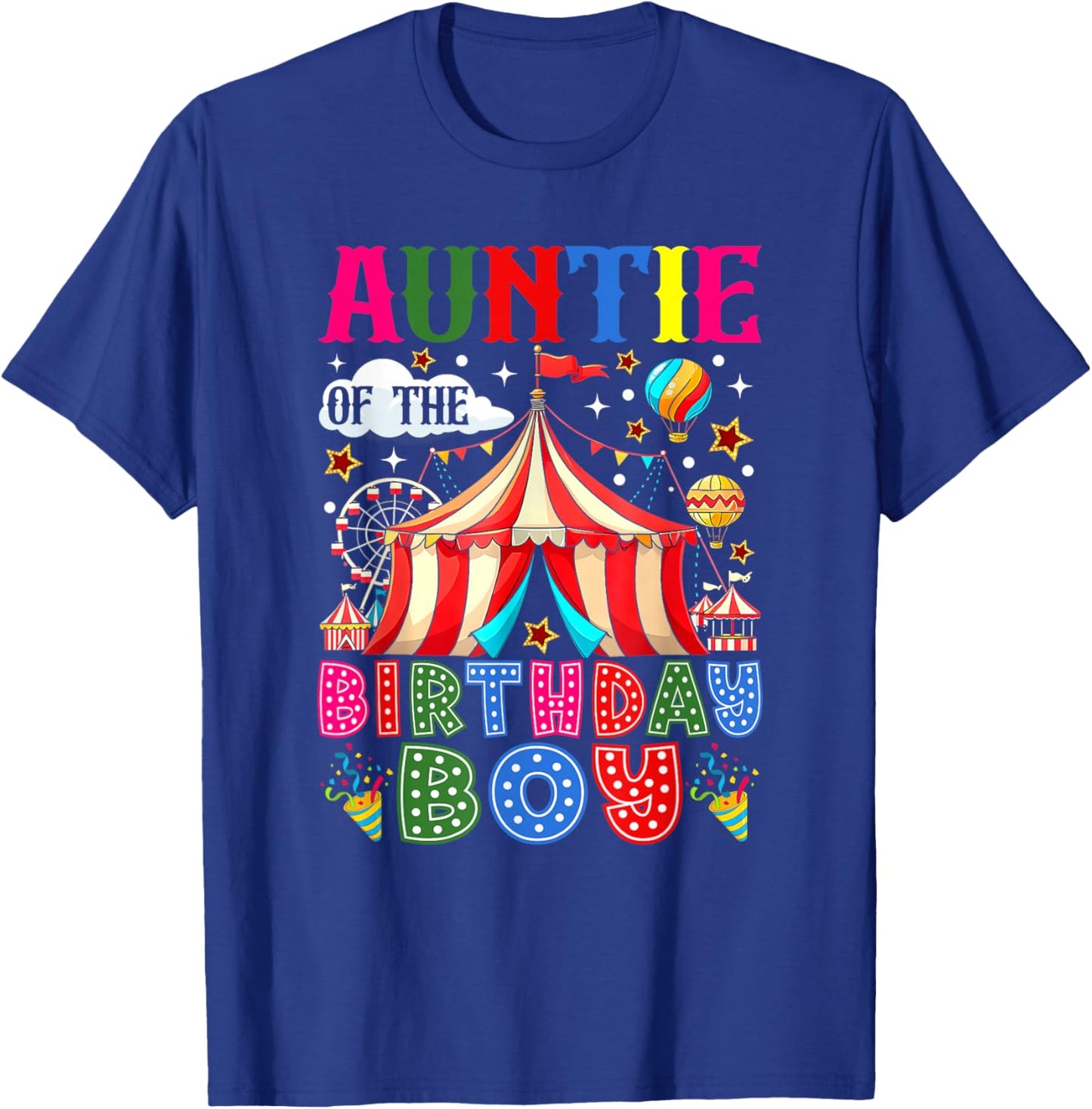 Auntie of The Birthday Boy Circus Carnival Theme Party T-Shirt - T-Shirt | Royal