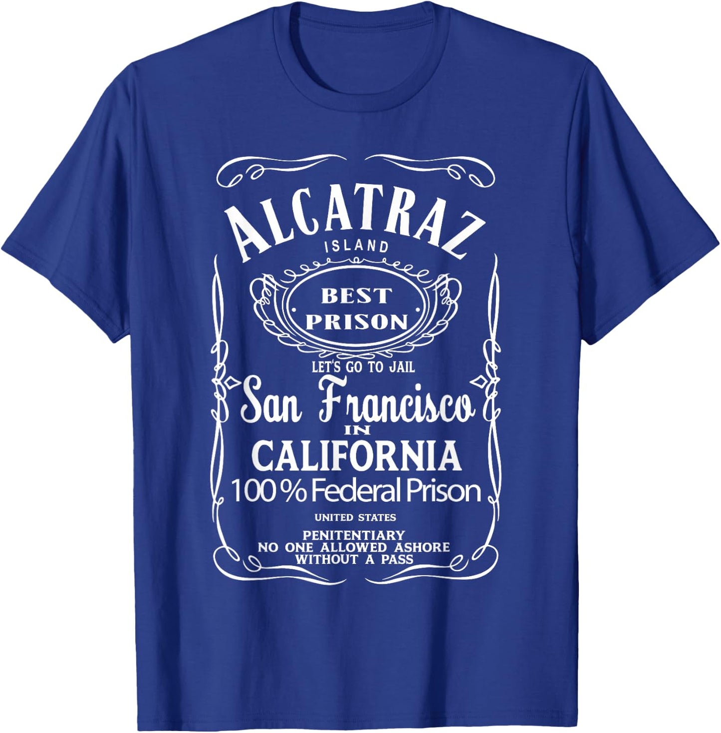 ALCATRAZ SAN FRANCISCO USA United States of America tourist T-Shirt - T-Shirt | Royal