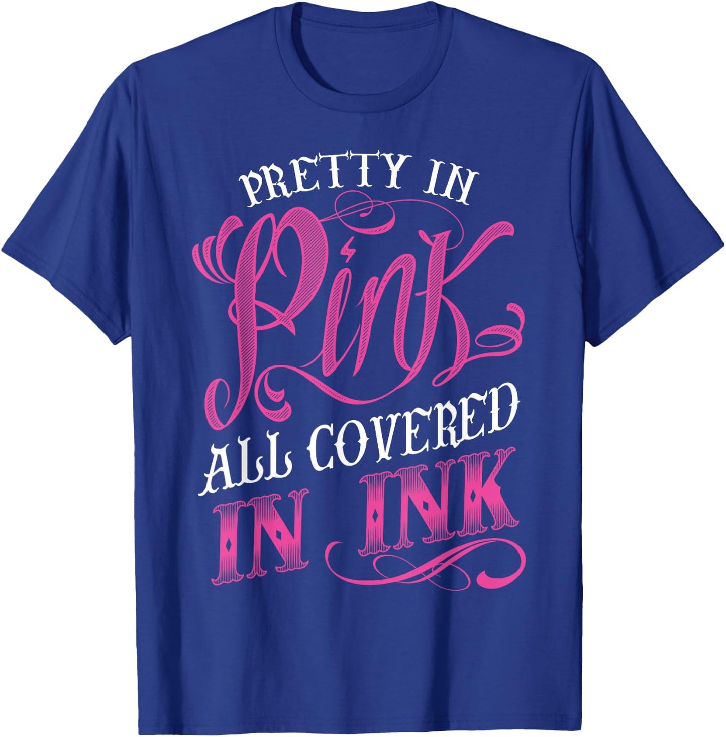 Tattooed Girl - Pretty in Pink covered in Pink T-Shirt - T-Shirt | Royal
