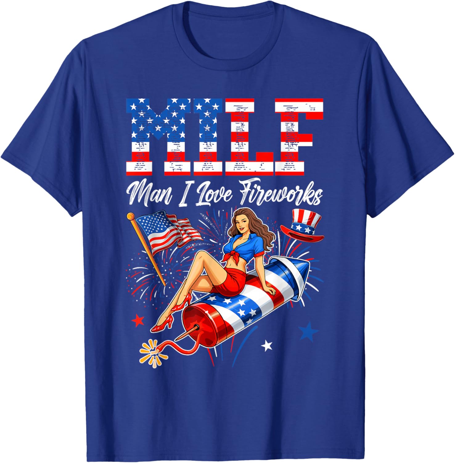 4th of July Funny Milf Man I Love Fireworks USA Flag Men T-Shirt - T-Shirt | Royal