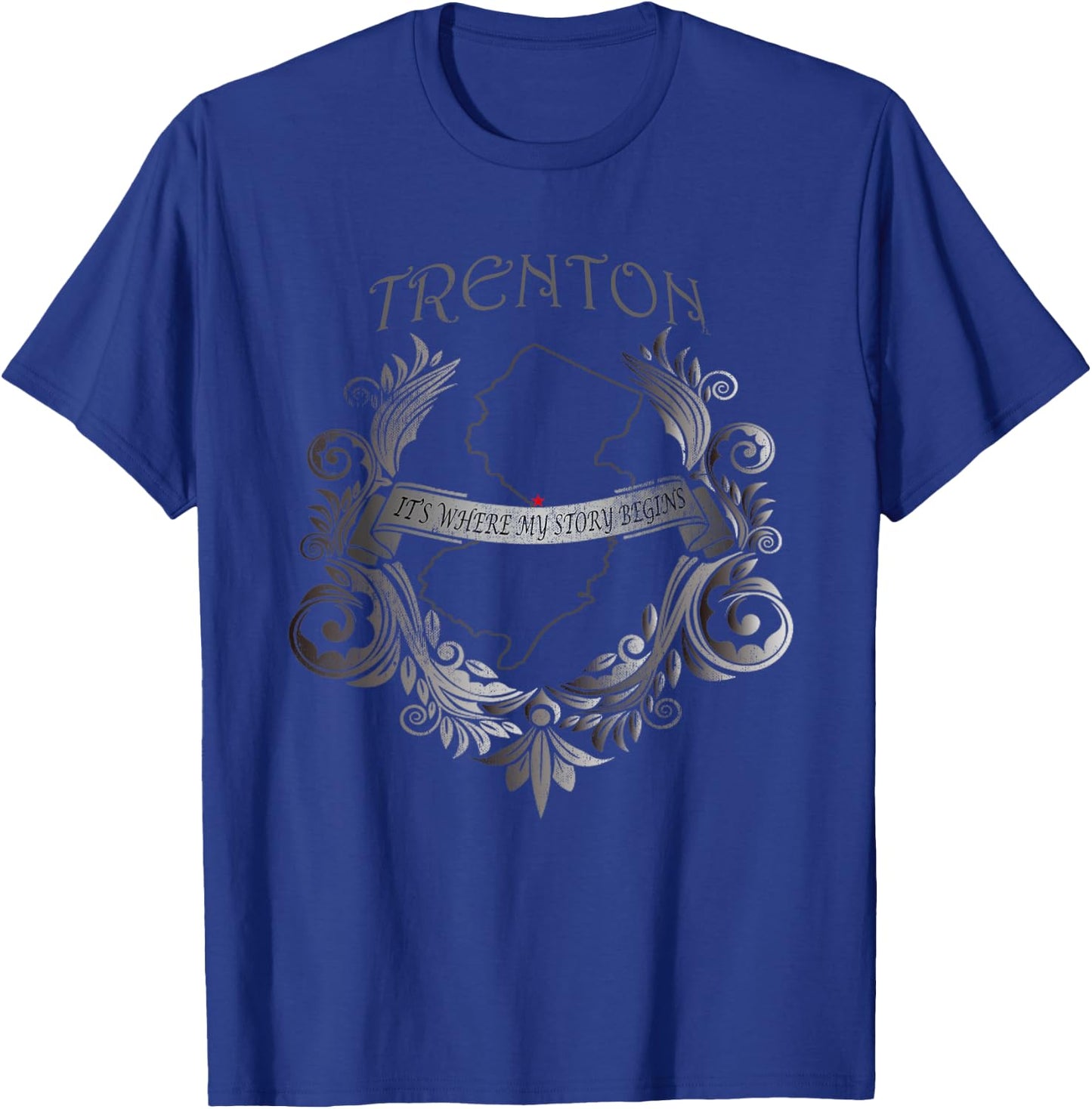 Trenton NJ New Jersey It's Where My Story Begins T-Shirt - T-Shirt | Royal