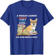 A Woman Cannot Survive on Books Also Needs a Corgi T-Shirt - T-Shirt | Royal