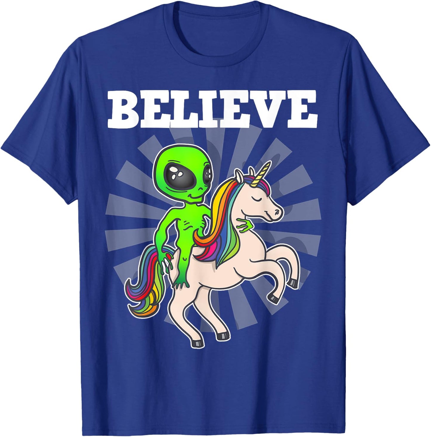 Believe Space Alien Riding Unicorn Funny Gift T-Shirt - T-Shirt | Royal