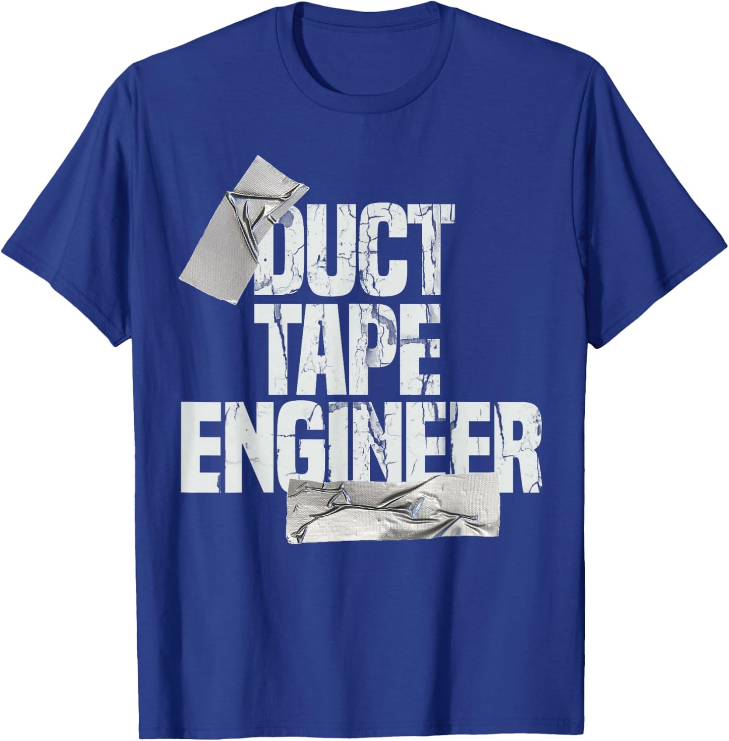 Duct Tape Shirt Dad Grandpa Funny Duct Tape Engineer Gift T-Shirt - T-Shirt | Royal