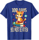 100 Days Of School You Must Be Kitten 100th day Of School T-Shirt - T-Shirt | Royal