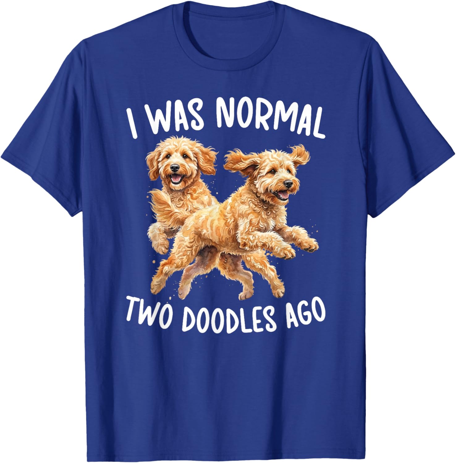 Two Doodles Ago Doodle Owner Goldendoodle Lover T-Shirt - T-Shirt | Royal