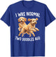 Two Doodles Ago Doodle Owner Goldendoodle Lover T-Shirt - T-Shirt | Royal