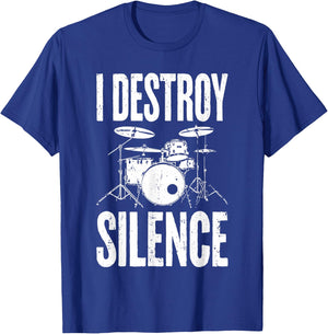 I Destroy Silence Shirt Funny Drum Men Women Kids Drummer T-Shirt - T-Shirt | Royal