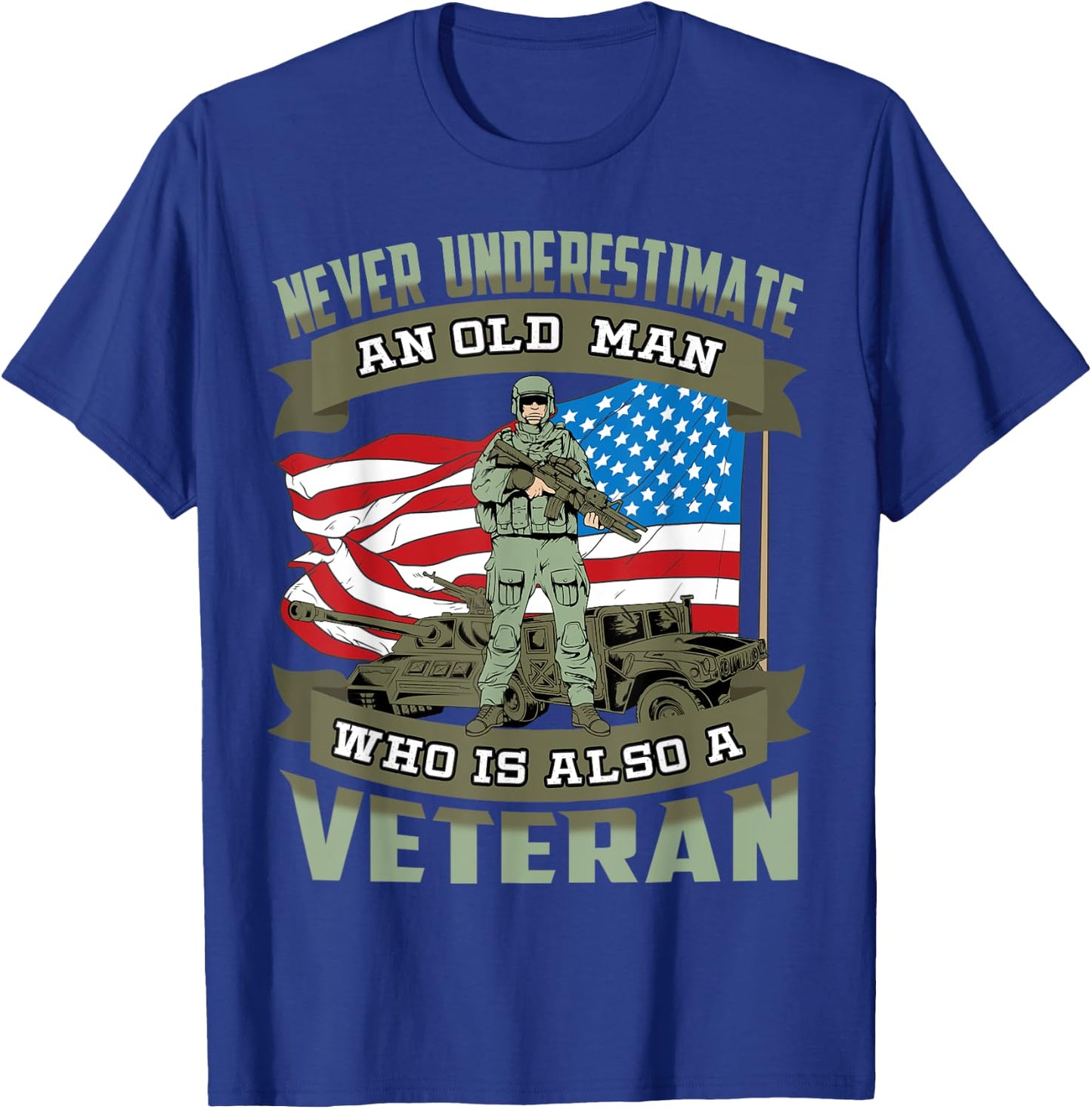 Never Underestimate an Old Man Who Is Also A Veteran T-Shirt - T-Shirt | Royal