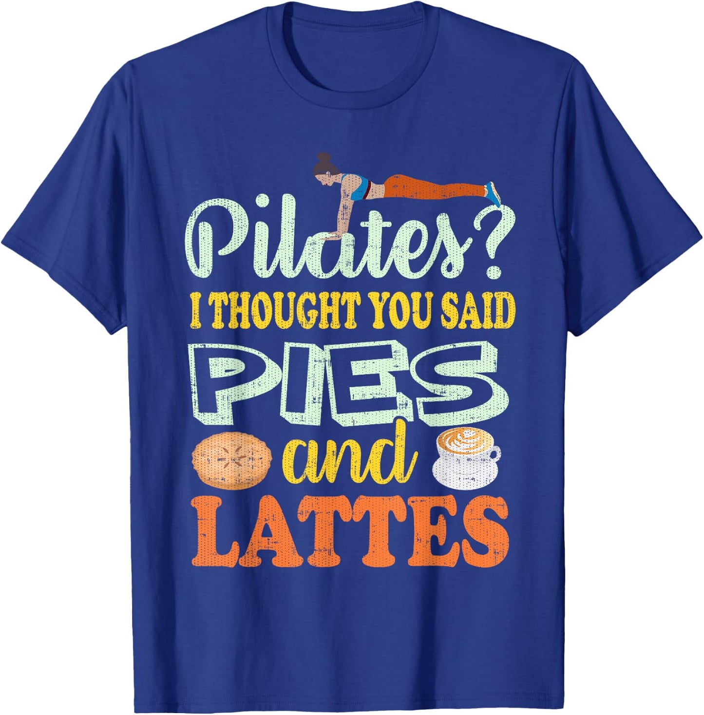 Funny Pilates Shirts- Funny T Shirts Exercise T-Shirt - T-Shirt | Royal