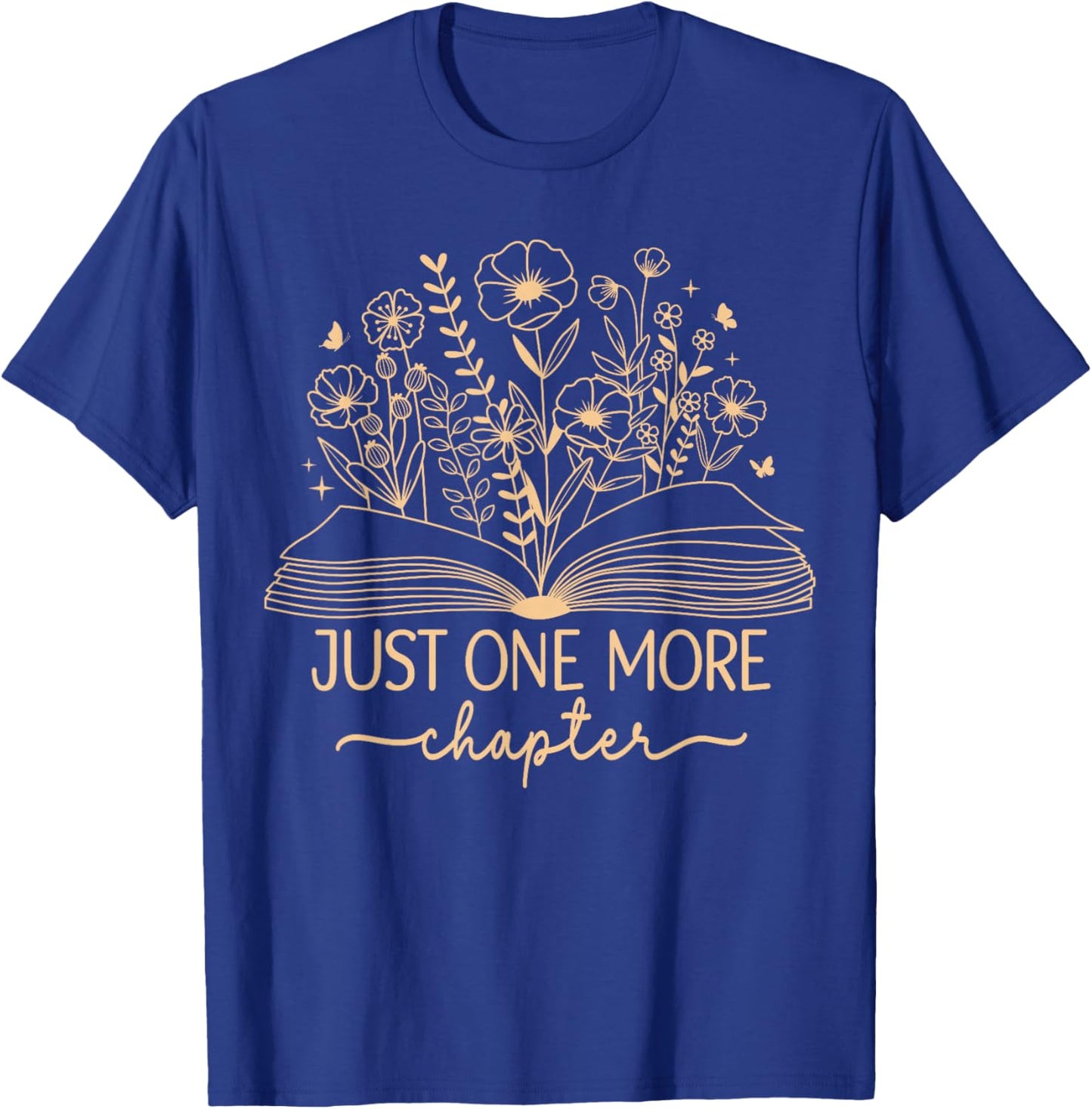 Just One More Chapter Bookish Book Reading Beige Sand Tan T-Shirt - T-Shirt | Royal