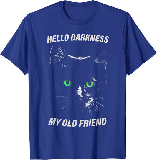 Cat hello darkness my old friend black cat love gift T-Shirt - T-Shirt | Royal