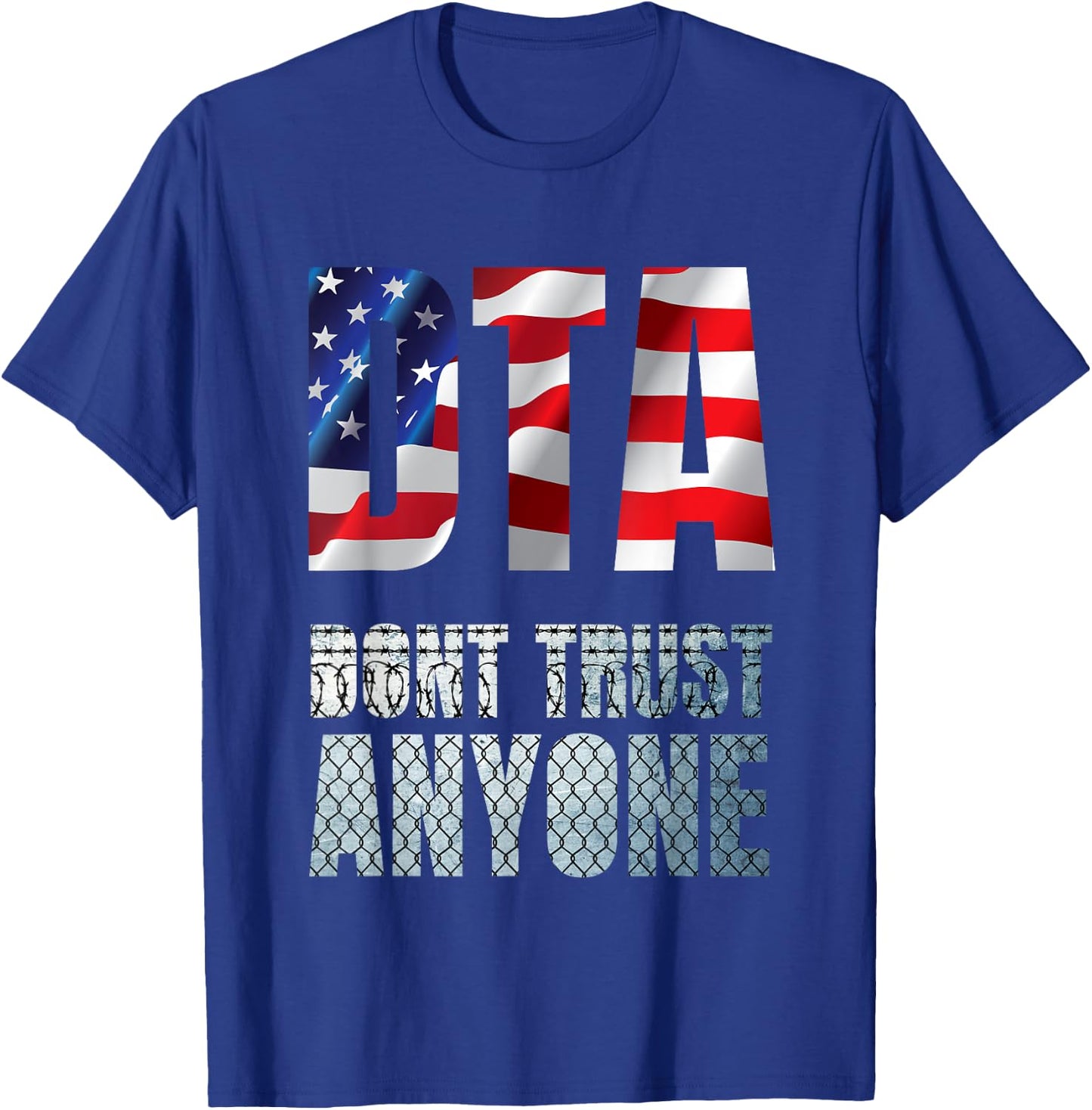 Don't Trust Anyone. USA Anarchism Chaos Disorder T-Shirt - T-Shirt | Royal