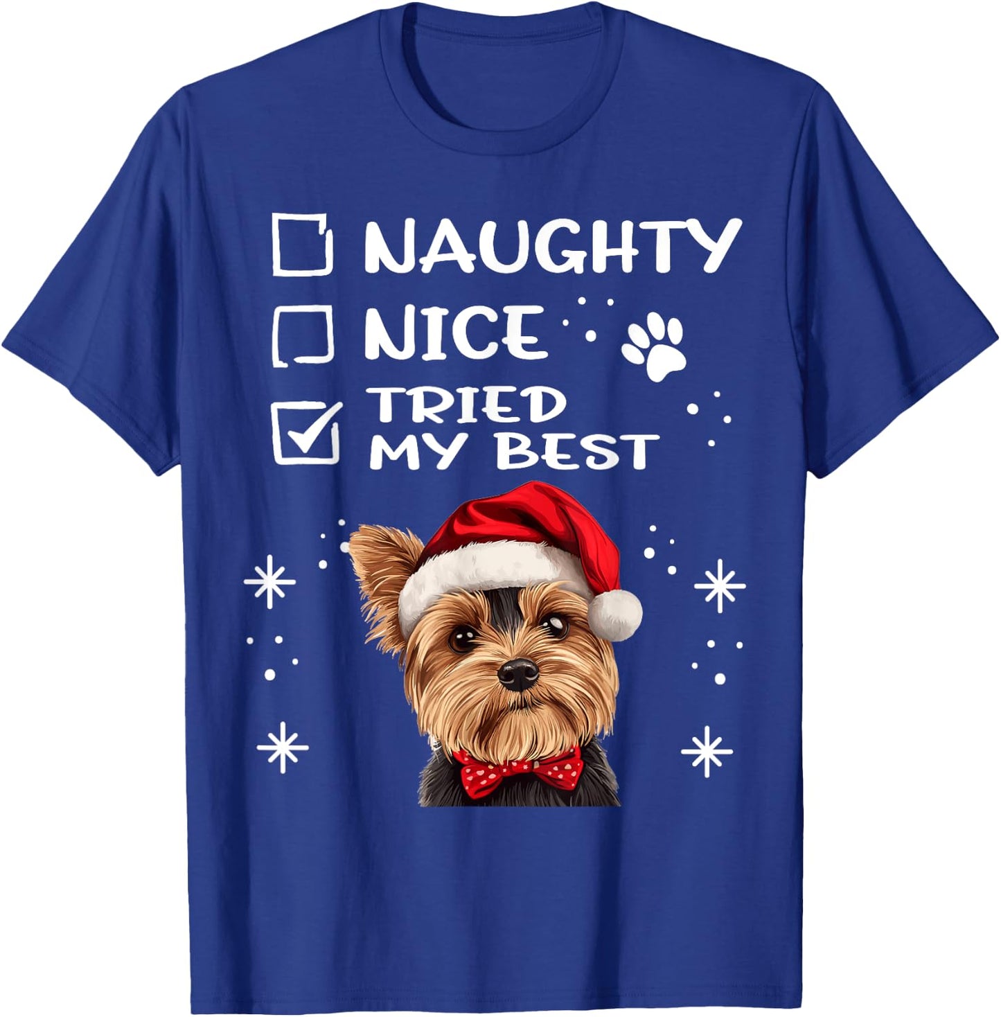 Cute Yorkshire Terrier Yorkie dog Dog Christmas Naughty Nice T-Shirt - T-Shirt | Royal