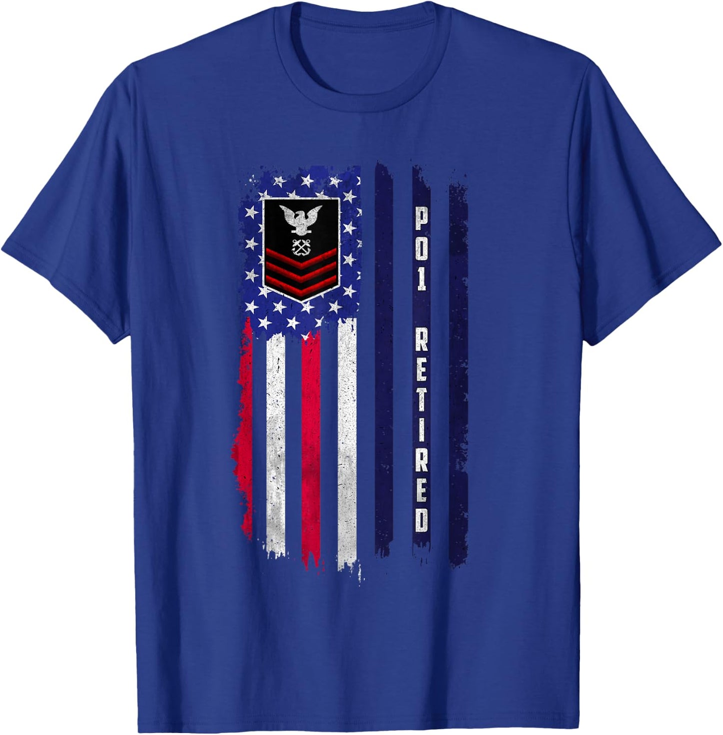 Retired E-6 Petty Officer First Class PO1 Rank American Flag T-Shirt - T-Shirt | Royal