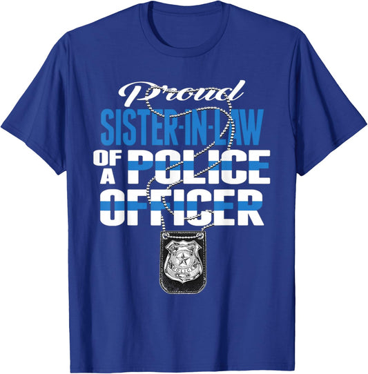 Proud Sister-In-Law Of Police Officer - Cop Thin Blue Line T-Shirt - T-Shirt | Royal