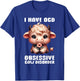 I Have OCD Obsessive Cow Disorder Cow Lover Farmer T-Shirt - T-Shirt | Royal