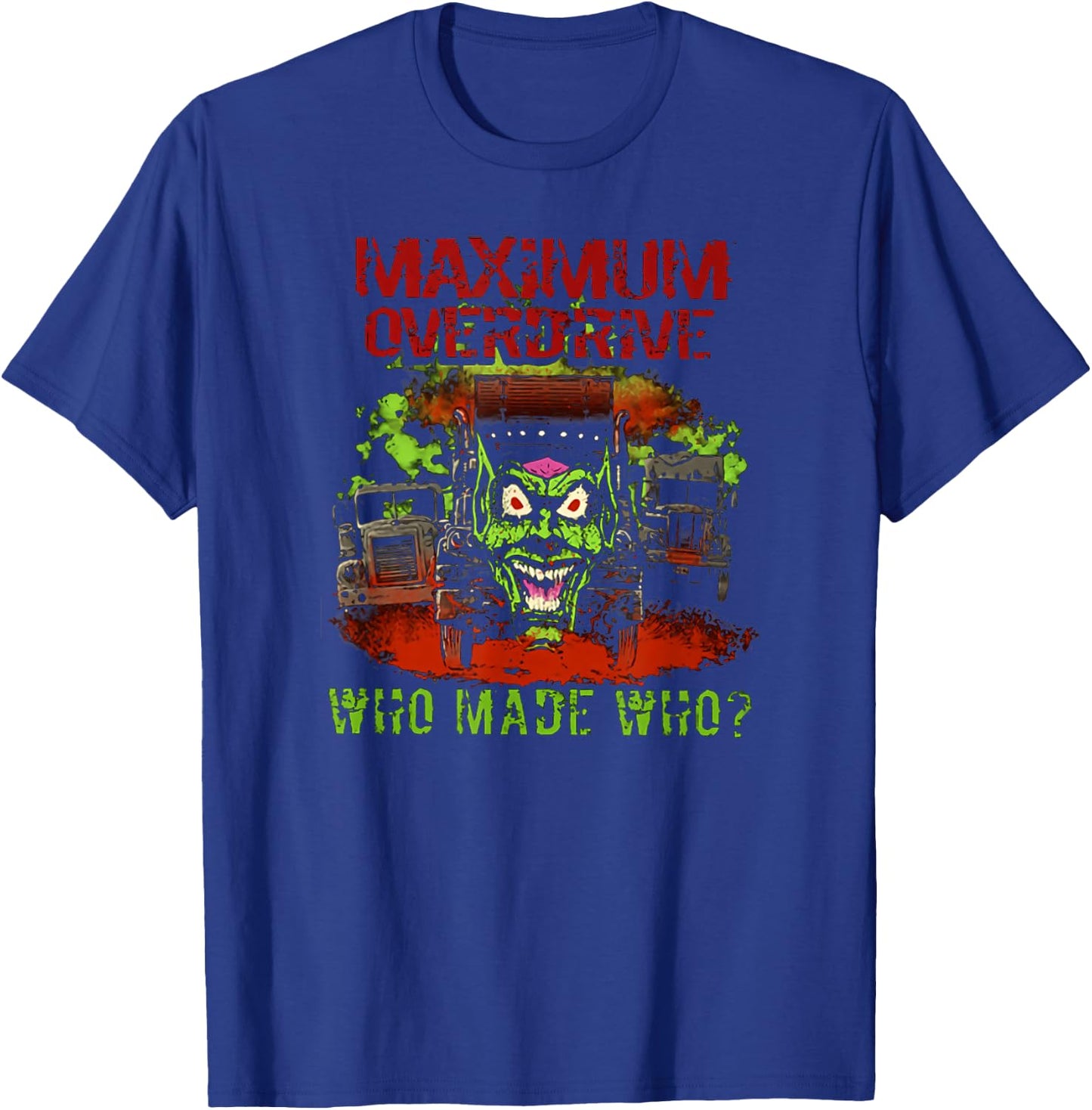 Maximum Overdrive - Who Made Who Gift Kids T-Shirt - T-Shirt | Royal