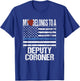 Deputy Coroner Thin US Blue Line Flag Spouse Girlfriend Gift T-Shirt - T-Shirt | Royal