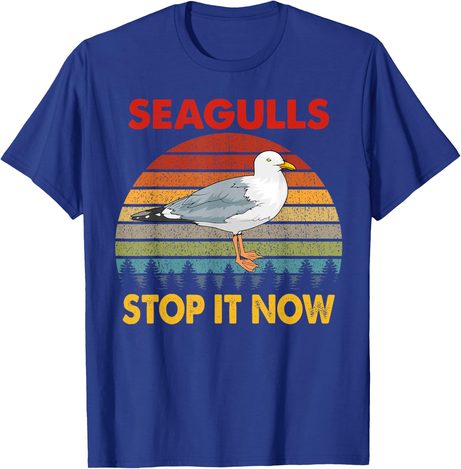 Seagulls Bird Lover Stop It Now Retro Vintage Funny Seagulls T-Shirt - T-Shirt | Royal