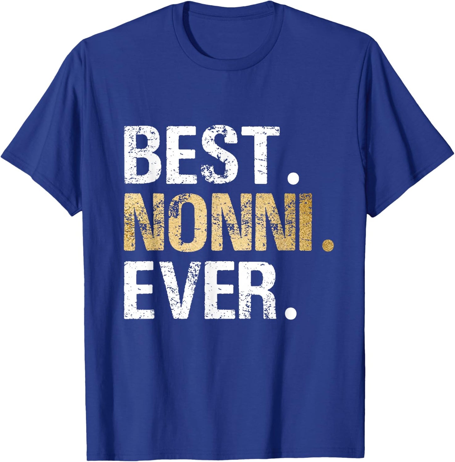 Birthday Christmas Grandparent Gifts for Nonni Best Nonni Ever Black Adults Small Classic Fit Crew Collar Short Sleeve Letter Print Pull On Casual Modern Humor T-Shirt - T-Shirt | Royal