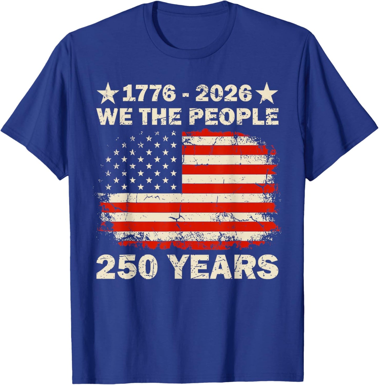 250 Years American Anniversary 1776 2026 250th 4th July T-Shirt - T-Shirt | Royal