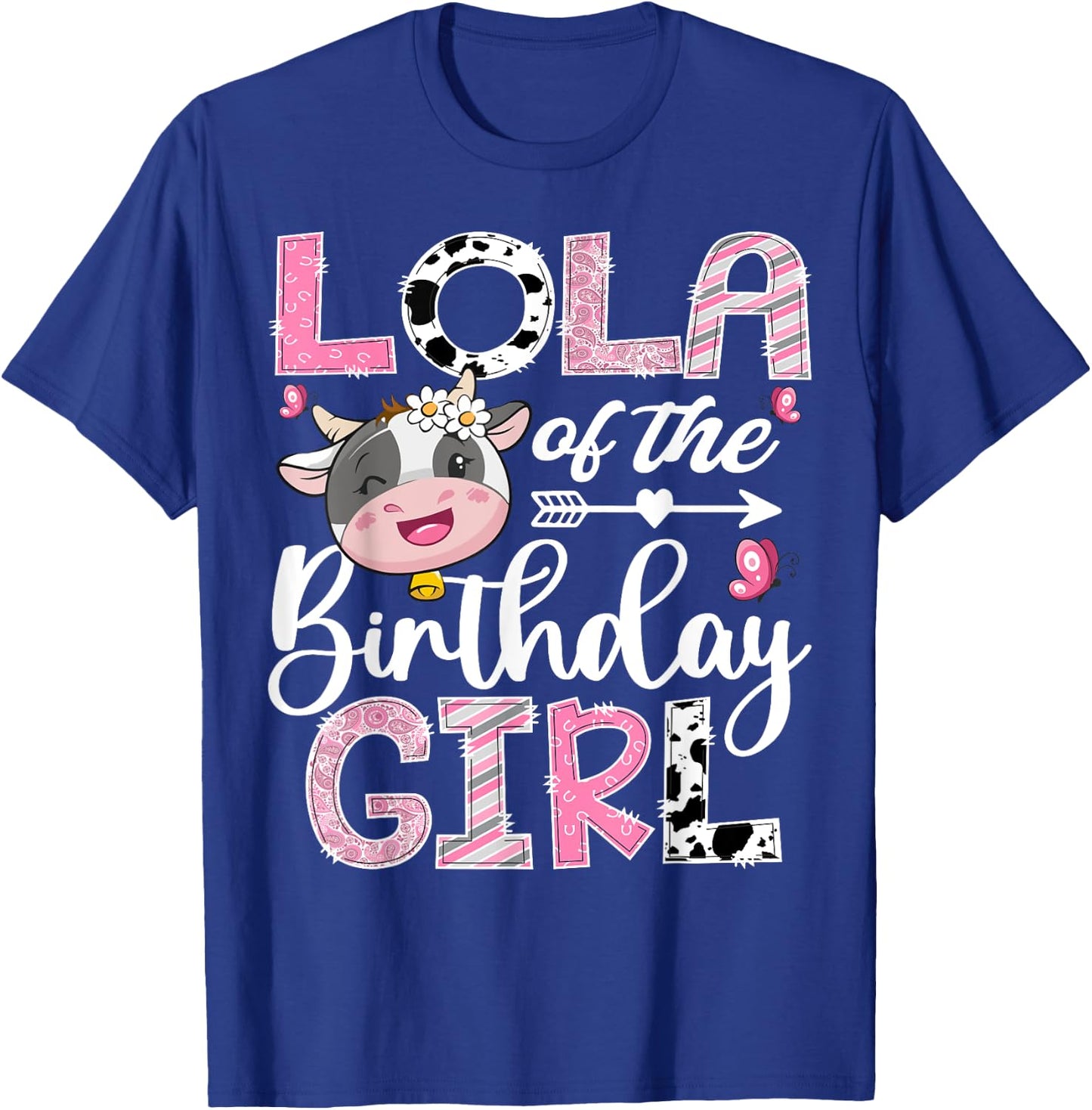 Lola Of The Birthday Girl Pink Farm Cow 1St Birthday T-Shirt - T-Shirt | Royal