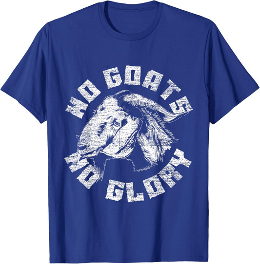 No Goats No Glory Goat T-Shirt - T-Shirt | Royal
