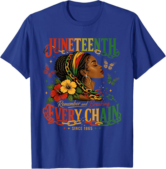 Breaking Every Chain Since 1865 Juneteenth Black History T-Shirt - T-Shirt | Royal