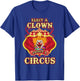 Anti-Trump - Elect A Clown Expect A Circus Trump T-Shirt - T-Shirt | Royal