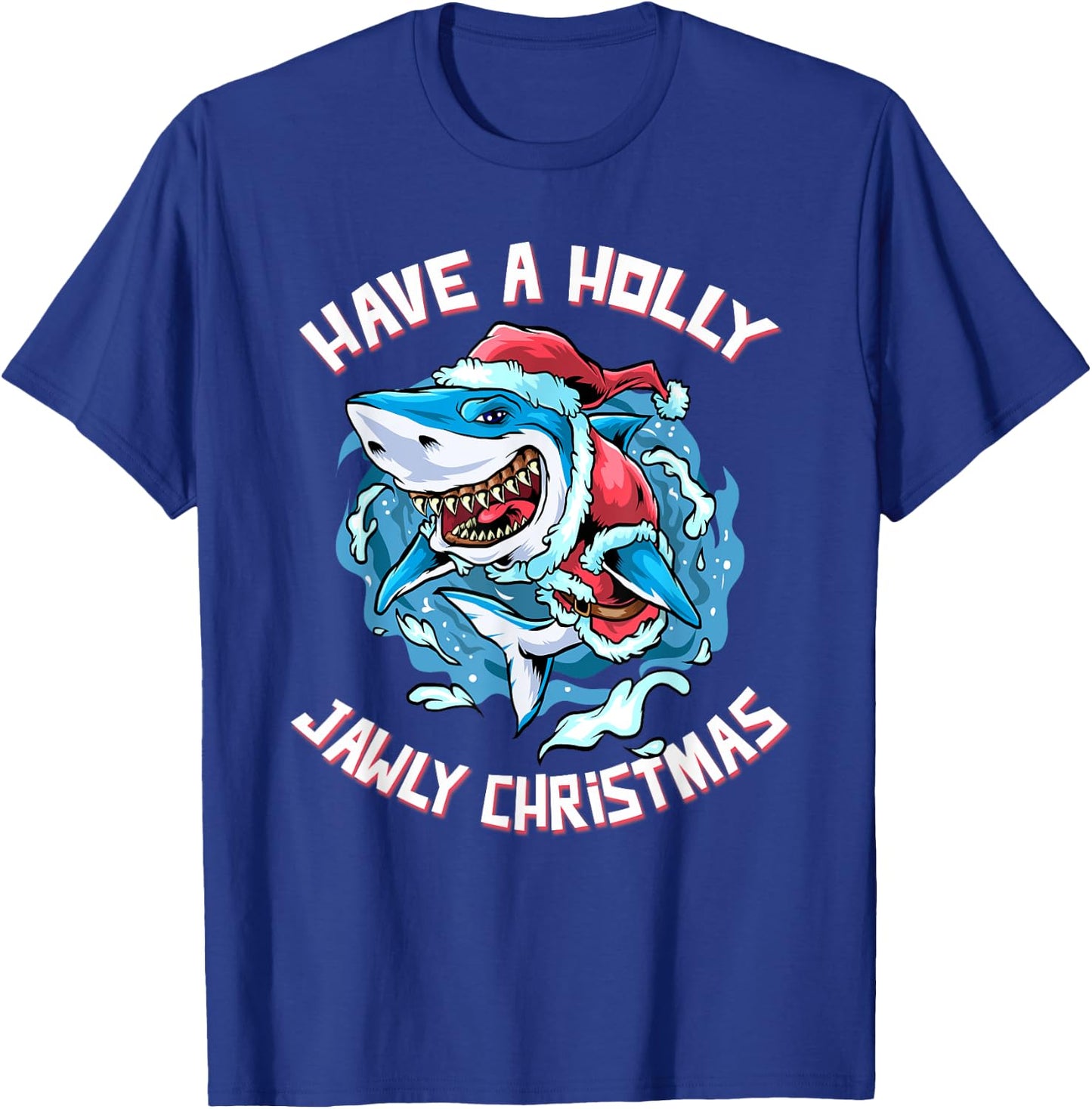 Have A Holly Jawly Christmas Santa Great White Shark Funny T-Shirt - T-Shirt | Royal
