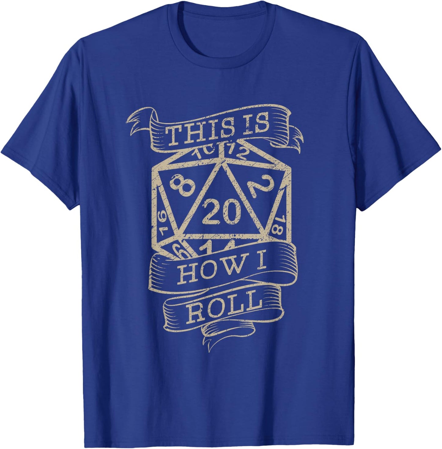Vintage Role Playing Tabletop This Is How I Roll T-Shirt - T-Shirt | Royal