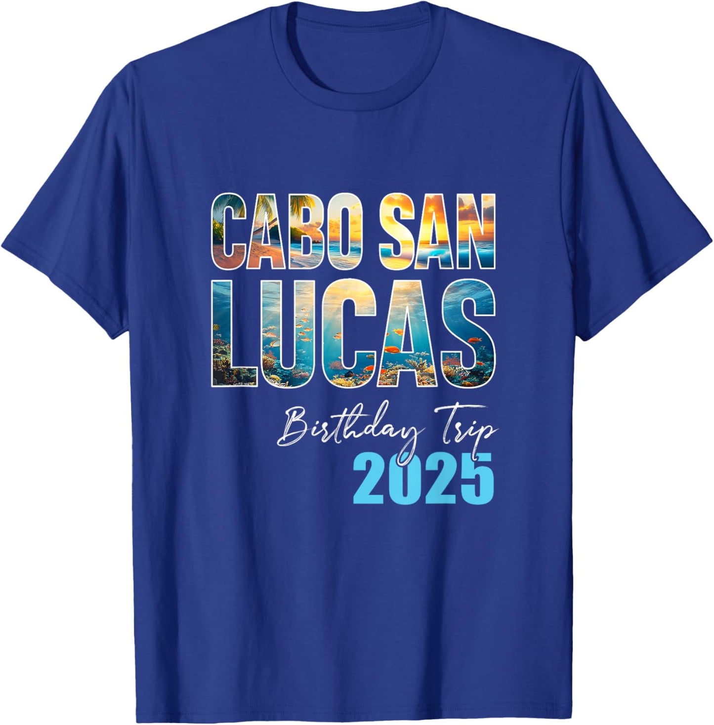 Cabo San Lucas Birthday Trip 2025 Vacation Party Crew Cruise T-Shirt - T-Shirt | Royal