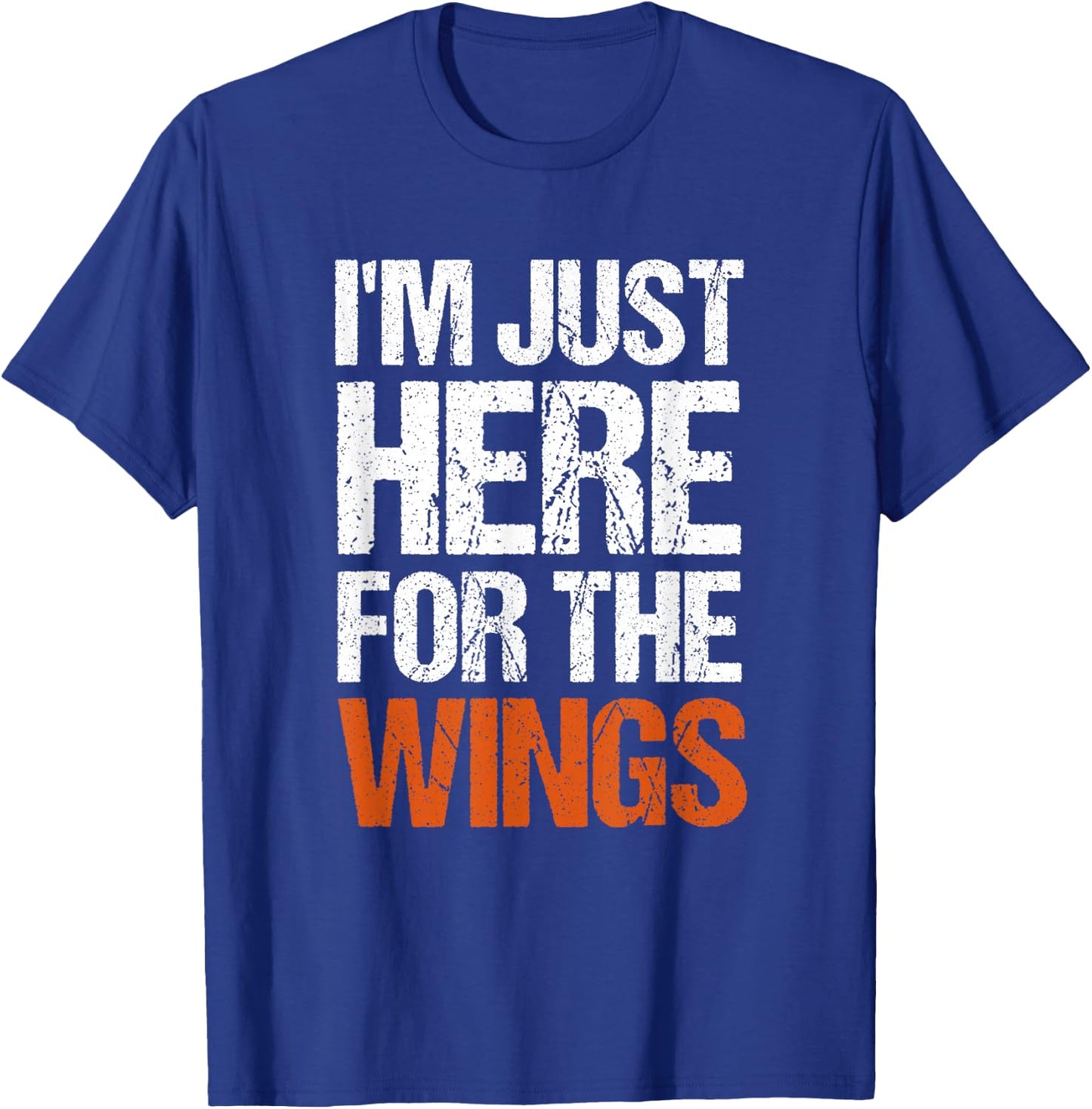 I'm Just Here For The Wings Funny BBQ T-Shirt - T-Shirt | Royal
