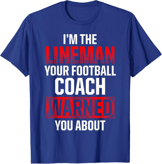 Football Lineman Hot Offensive Defensive Player T-Shirt - T-Shirt | Royal