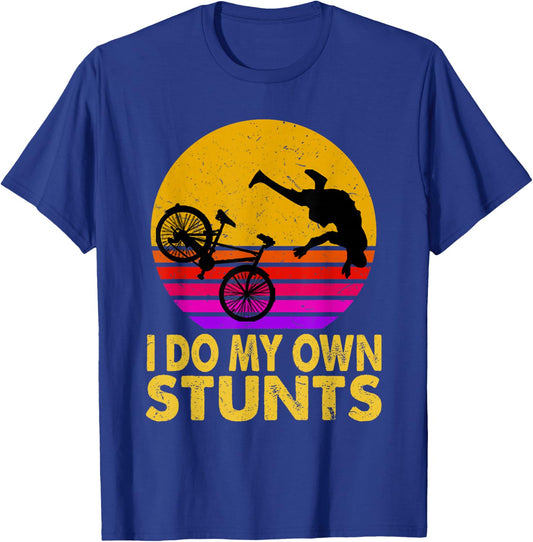 I Do My Own Stunts Mountain Bike MTB Get Well Soon Gift T-Shirt - T-Shirt | Royal