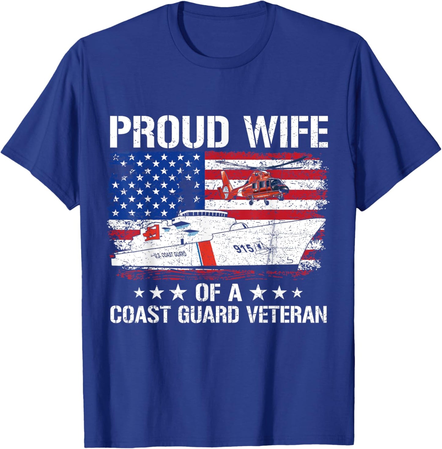 Proud Wife Of A US Coast Guard Veteran Flag USA American T-Shirt - T-Shirt | Royal