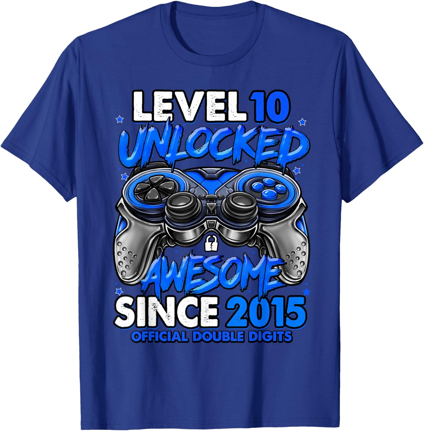 Level 10 Unlocked Awesome Since 2015 10th Birthday Gaming T-Shirt - T-Shirt | Royal