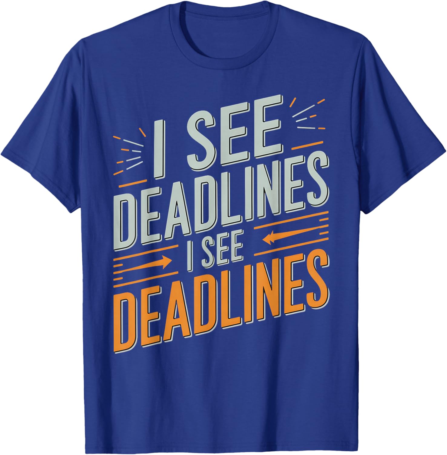 I See Deadlines Funny Halloween Work and School Outfit T-Shirt - T-Shirt | Royal