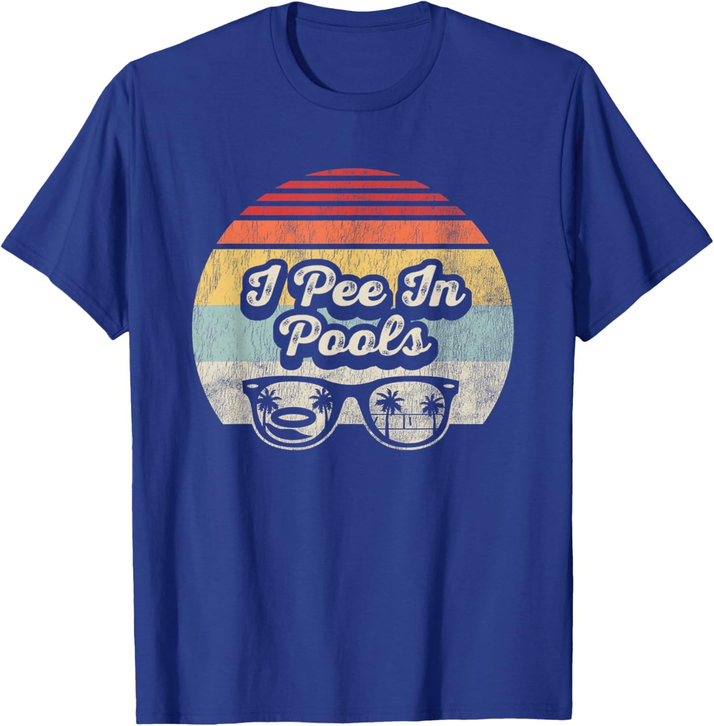 I Pee In Pools Retro Sunset Graphic T-Shirt - T-Shirt | Royal