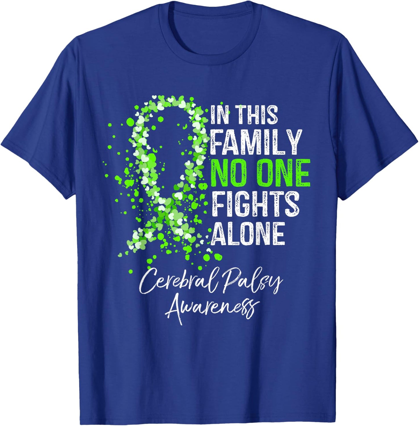 In This Family No One Fights Alone Shirt Cerebral Palsy T-Shirt - T-Shirt | Royal